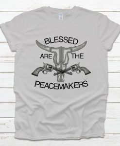 Blessed are the Peacemakers Western Shirt