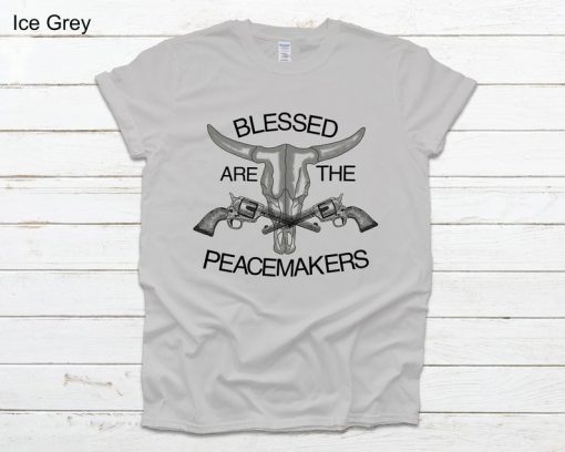 Blessed are the Peacemakers Western Shirt