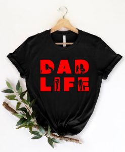 Dad Life Shirt