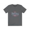 Do Amazing Things T-Shirt