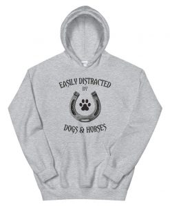 Easily Distracted By Dogs And Horses Dog Lover Hoodie