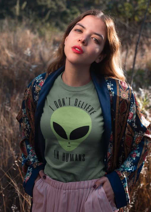 I Don't Believe In Humans Funny Alien T-shirt