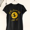If the Broom Fits Ride It Funny Witch Women's T-Shirt