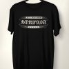 Let's Talk About Anthropology T-Shirt
