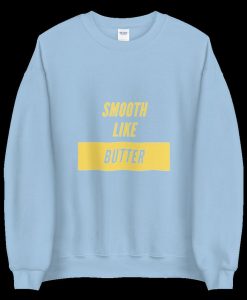 Smooth Like Butter Sweater