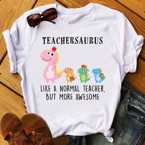 Teachersaurus Shirt