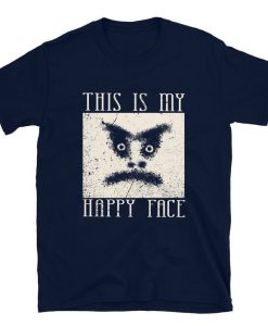 This Is My Happy Face Unisex T-Shirt