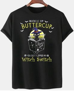 Buckle Up Butter Cup You Just My Witch Men's T-Shirt