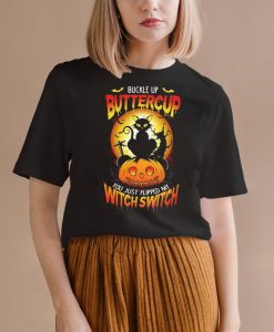 Buckle Up Cup You Just My Witch Switch Black Cat Halloween Shirt