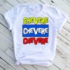 Chevere t shirt