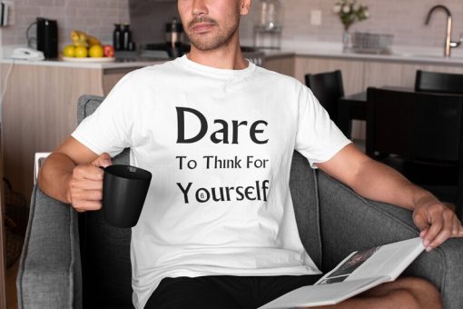 Dare To Think For Yourself - Men’s Softstyle Slogan T-Shirt