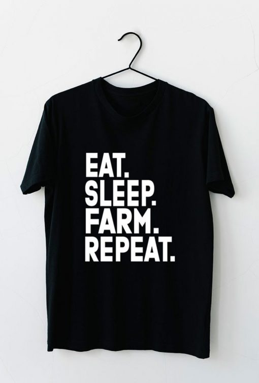 Eat Sleep Farm Repeatx T-Shirt