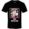 Free Pepe Le Pew Cancelled Banned Cartoon Character Fan T Shirt