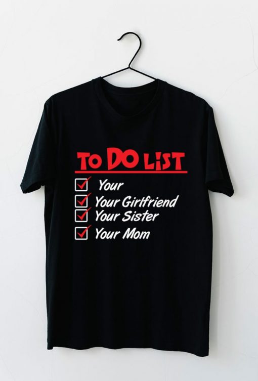 Funny To Do List Unisex T-Shirt