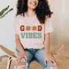 Good Vibes Tshirt