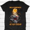 Hello Darkness My Old Friend Truck Driver Wife Friends Family Halloween Tshirt