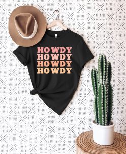 Howdy Tshirt