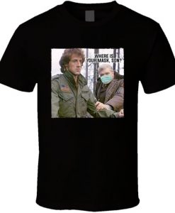 John Rambo First Blood Where Is Your Mask Son Funny T Shirt