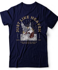 Just Like Heaven T Shirt