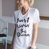 Just Living The Dream t shirt