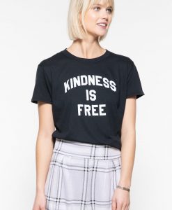 Kindness Is Free ladies t-shirt