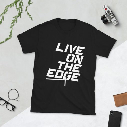 Live On The Edge - Unisex Softstyle Slogan T-Shirt