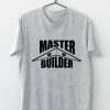 Master Builder T-Shirt