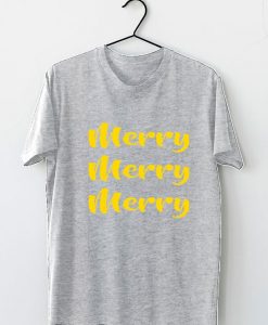 Merry Merry Merry Unisex T-Shirt