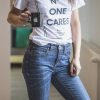 No One Cares funny ladies t-shirt