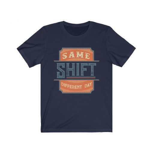 Shift workers t shirt