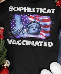 Sophisticated Vaccinated T Shirt