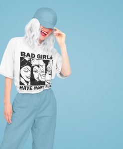 bad girls T-Shirt