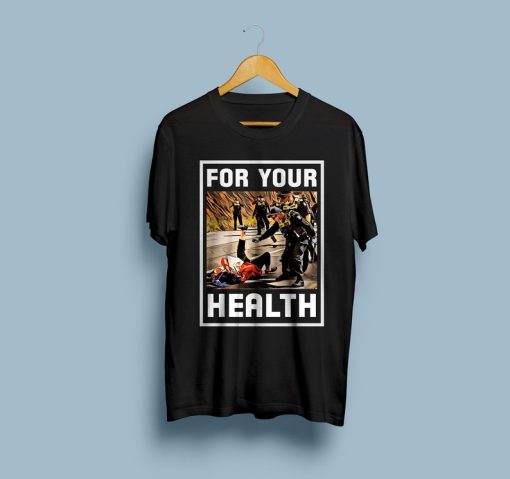 For Your Health Dystopian Black T-Shirt