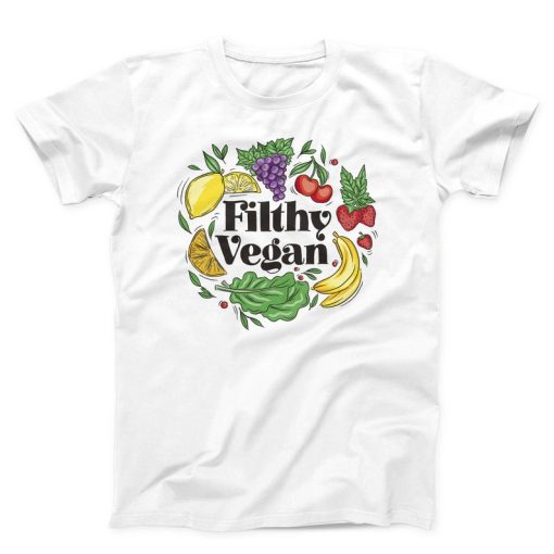 Funny Filthy Vegan T-shirt