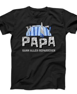 Papa Fix Everything T-shirt