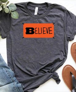 Believe Shirt