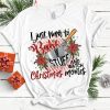 Bake stuff and watch Christmas movies T-shirt