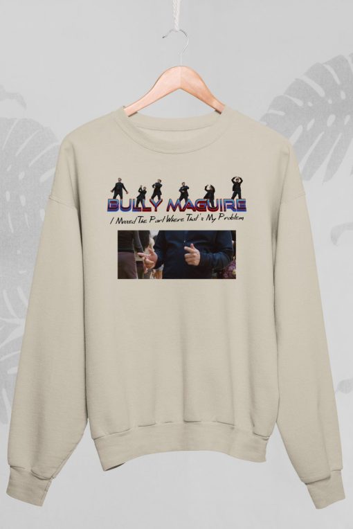 Bully Maguire Sweatshirt