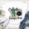 Collect beautiful things T-shirt