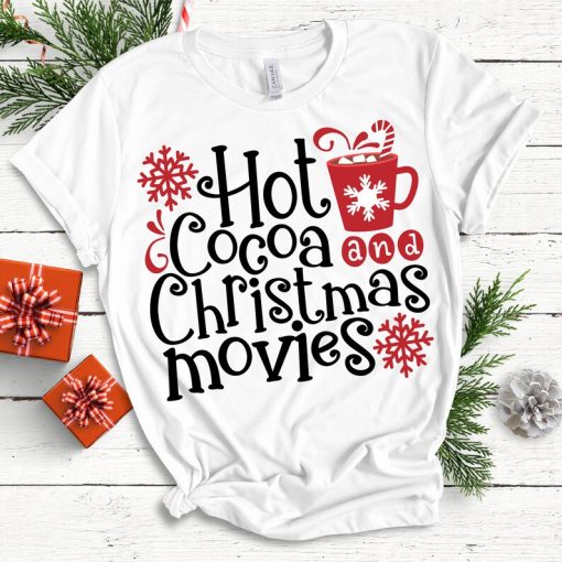 Hot cocoa and Christmas movies T-shirt