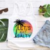 Let's get salty tanktop