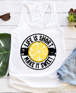 Life Is Short tank top