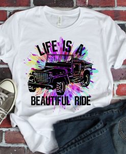 Life is a beautiful ride T-shirt