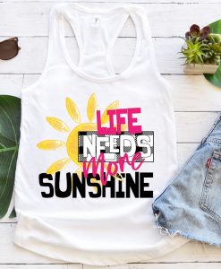 Life needs more sunshine Tanktop