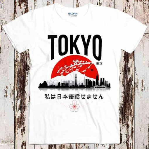 Tokyo I Don't Speak Japanese T Shirt