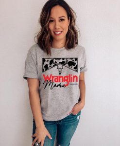 Wrangler mom t shirt