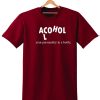 ALCOHOL PERSONALITY IN A BOTTLE SHIRT
