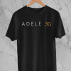 Adele 30 tshirt