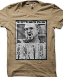 Best of Walter Sobchak Dude The Big Lebowski cotton T-shirt