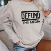 Defund The Media Sweatshirt